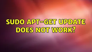 Ubuntu sudo apt-get update does not work 2 Solutions