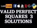 Valid Perfect Square Leetcode Python Solution Python