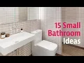 15 Small Bathroom Ideas
