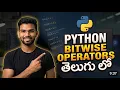 Python Bitwise Operators for Beginners in Telugu Easily explanation with simple examples