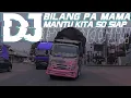 Download Lagu DJ BILANG PA MAMA MANTU KITA SO SIAP FUNKOT