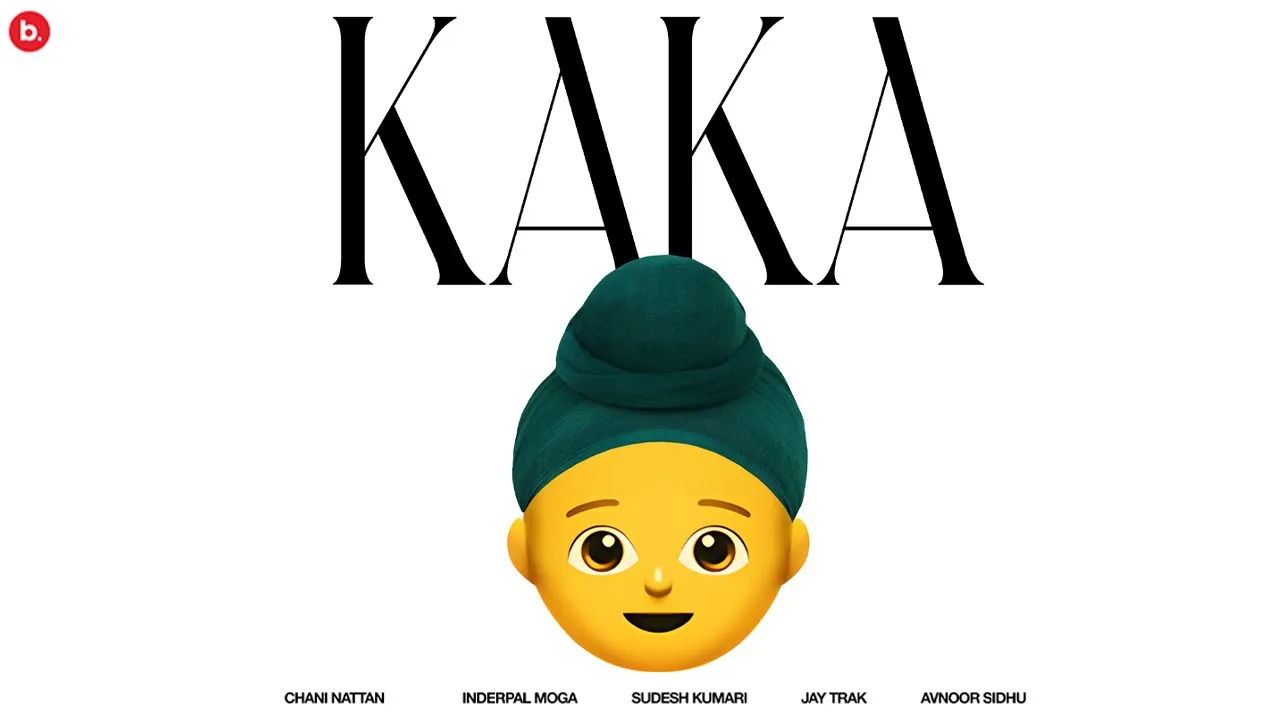 KAKA - Official Music Video | Chani Nattan | Inderpal Moga | Jay Trak | New Punjabi Song KAKA - Official Music Video | Chani Nattan | Inderpal Moga | Jay Trak | New Punjabi Song