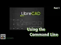 97 LibreCAD Command line - part 1