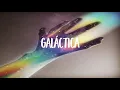 Galáctica - Camilo Séptimo ft. Francisca Valenzuela (LETRA)