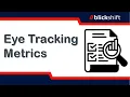Eye Tracking Metrics