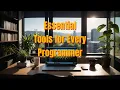 Essential Tools for Every Programmer