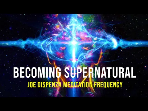 Download MP3 Joe Dispenza Meditation Frequency To Becoming Supernatural