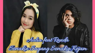 randa feat aulia semakin sayang semakin kejam