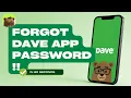 How to Reset Dave App Password Forgot Password Guide 2026