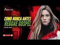 Lagu Como Nunca Antes - Isadora Pompeo Versão Reggae Gospel Remix 2024