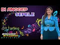 Download Lagu DI ANGGEP SEPELE - DIAN ANIC // DJ TARLING REMIX