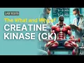 Download Lagu Why Care About A Creatine Kinase (CK) Lab Test