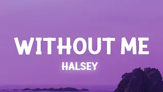 Halsey Without Me Lyrics 
