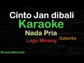 Download Lagu CINTO JAN DI BALI-lagu Minang|KARAOKE NADA PRIA ​⁠ -Male-Cowok-Laki-laki@ucokku