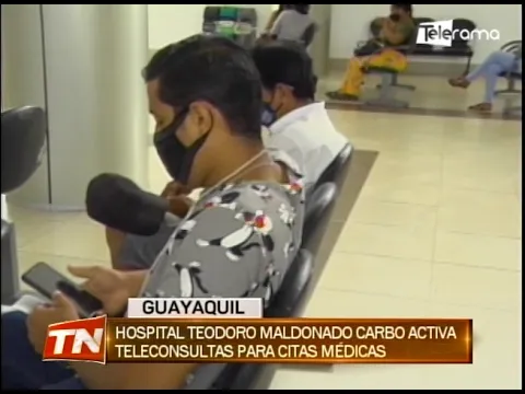 Hospital Teodoro Maldonado Carbo activa teleconsultas para citas médicas