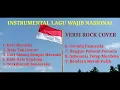 Download Lagu INSTRUMENTAL LAGU LAGU WAJIB NASIONAL VERSI ROCK COVER