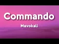 Mavokali - Commando (Lyrics)