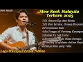 Download Lagu Slow Rock Malaysia Terbaik - Lagu Galau Bikin Nangis || Kumpulan Lagu Sedih 80an \u0026 90an