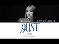이영지 Lee Young Ji - Just (그냥) Color Coded Lyrics (HAN/ROM/ENG)