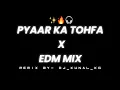 Download Lagu Pyaar Ka Tohfa | EDM Mix | Dj Kunal Solapur | Instagram Trending Song Mix