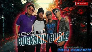 buckskin bugle teriakan bebas some vocals by teguh from right88 