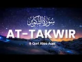 Lagu Surah At-Takwir: Lantunan Merdu Qari Alaa Aqel yang Menenangkan Hati