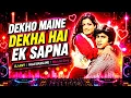 Dekho Maine Dekha Hai Ek Sapna | DJ ANY | EDM DJ REMIX  | Romantic Bollywood Remix Song 2026