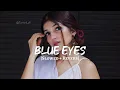 Lagu Blue Eyes ( Slowed \u0026 Reverb ) Yo Yo Honey Singh | Blue Eyes Lofi Remix