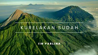 Download Kurelakan Sudah - video lyrics tembang lawas - vocal Iin Parlina MP3