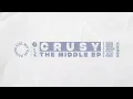 Crusy - The Middle [Tech House]