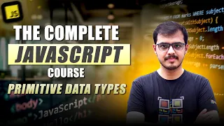 Lecture 11 JavaScript Data Types Primitives Undefined vs Null BigInt Symbol Explained