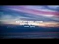 Download Lagu Sasya Arkhisna - KALIH WELASKU (Lyrics Cover)