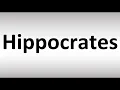 How to Pronounce Hippocrates