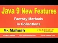 Java 9 New Features Factory Methods in Collections Java 9 New Features with Examples Mr Mahesh