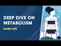 Everything You Need to Know About Metabolism