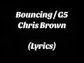 Download Lagu Bouncing / G5 - Chris Brown (Lyrics)