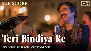 Download Teri Bindiya Re (Music Video) | Sairam Iyer \u0026 Santosh Mulekar | Sufiscore | New Romantic Hindi Song MP3