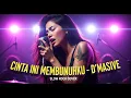Download Lagu D'MASIV - CINTA INI MEMBUNUHKU | COVER SLOW ROCK VERSION