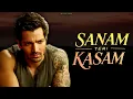 Download Lagu Sanam Teri Kasam - Ankit Tiwari ( Lyrics )