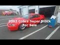 2003 Cobra Super Stock
