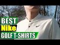 Best Nike Golf Shirts of 2026 The ULTIMATE Guide TW vs ADV More
