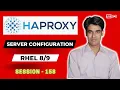 Session - 158 HAProxy Load Balancer Server Configuration on Linux RHEL Nehra Classes
