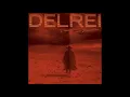 Download Lagu DELREI - Desolation and Radiation (Full Album 2023)