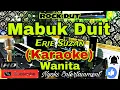 Download Lagu MABUK DUIT - Erie Suzan (KARAOKE) ROCK DANGDUT || Nada Wanita || CIS minor