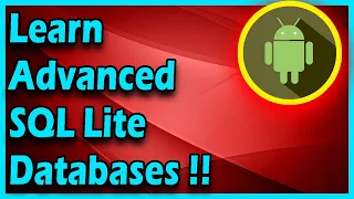 Advanced SQLite Tutorial Android App Development Tutorial For Beginners