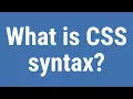 What is CSS syntax