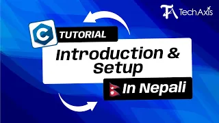 Introduction Setup C Programming Nepali Tutorial - TechAxis