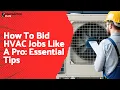 How To Bid HVAC Jobs Like A Pro Essential Tips