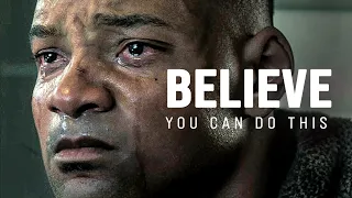BELIEVE YOU CAN DO THIS - Motivational Speech
