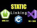 Static Linking for Visual Studio 2019 SFML to C Project